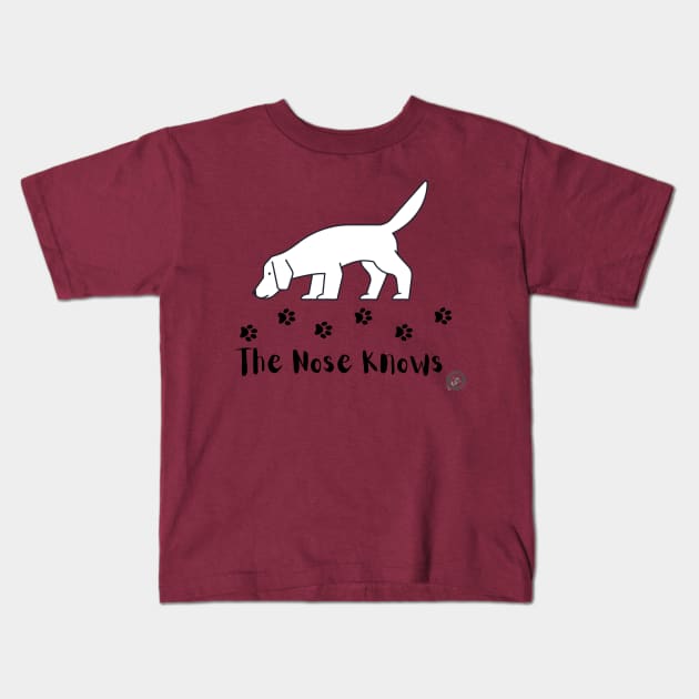 The Nose Knows Kids T-Shirt by Jumpin' K-9's Store